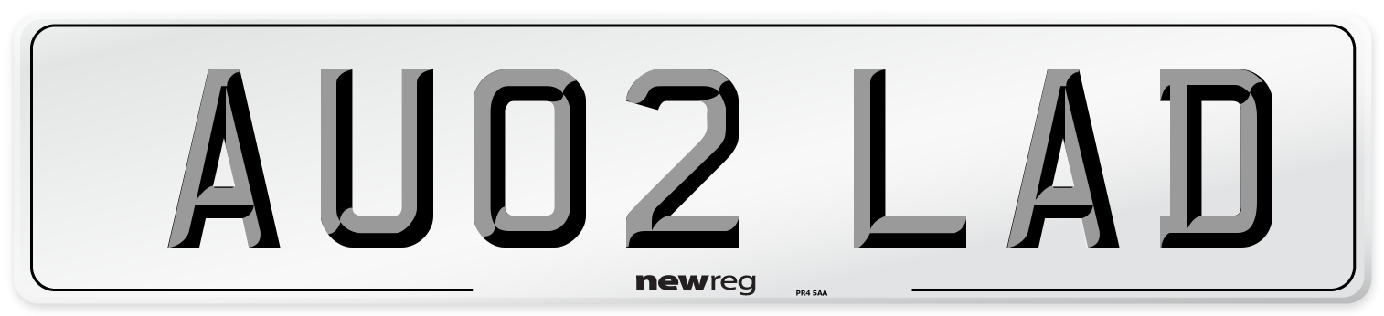 AU02 LAD Number Plate from New Reg
